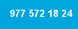 977 572 18 24